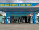 Xăng dầu Trung Linh Phát chính thức bị tước giấy phép 