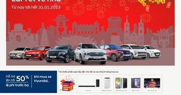 Sắm xe Hyundai – Lái tết về nhà