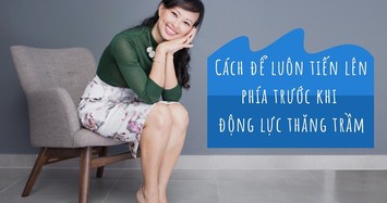 Shark Linh: Làm sao để tiến lên phía trước khi mất động lực?