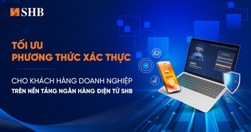 SHB tối ưu phương thức xác thực cho khách hàng doanh nghiệp trên Internet Banking