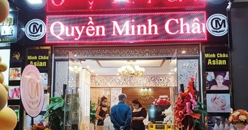 Mở cửa được 2 ngày, Thẩm mỹ viện Minh Châu Asian Luxury bị thu hồi giấy phép 