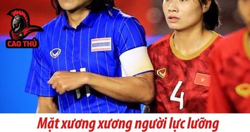 Nữ cầu thủ Thái Lan có yết hầu, cơ tay cuồn cuộn có phải là nam giới?