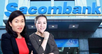 Sacombank cho thôi việc 2 sếp phó