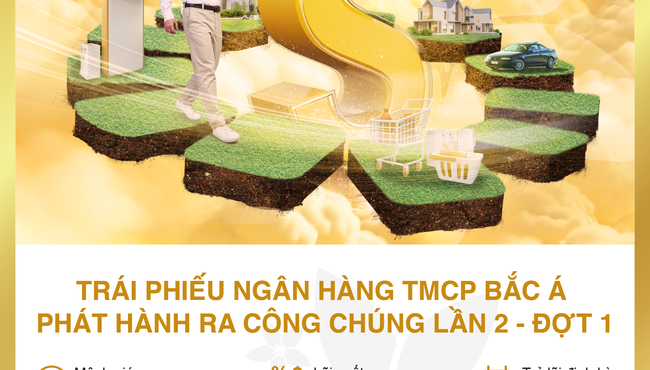 Sinh lời cùng trái phiếu BACABANK phát hành ra công chúng Lần 2 - Đợt 1