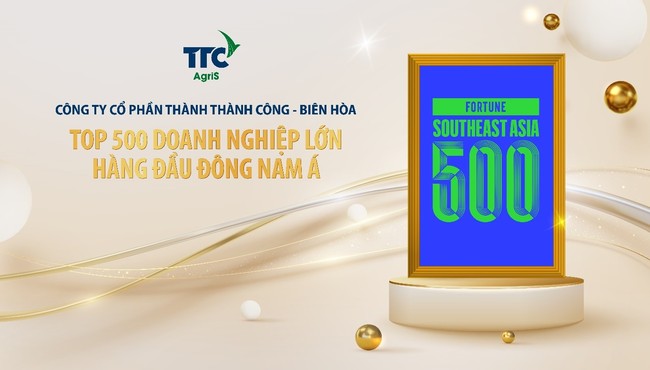 TTC AGRIS góp mặt trong Top 500 Fortune Đông Nam Á