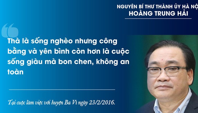Những phát ngôn đáng chú ý của nguyên Bí thư Thành ủy Hà Nội Hoàng Trung Hải