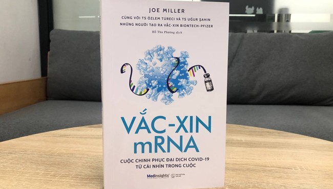 Vắc-xin mRNA: Cái nhìn người trong cuộc về cuộc chinh phục đại dịch COVID-19 