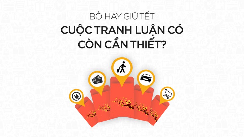 Bo hay giu Tet: Cuoc tranh luan co con can thiet?